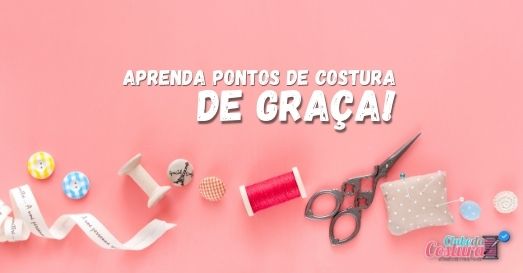 Aprenda como fazer pontos de costura grátis [3 ideias] 1