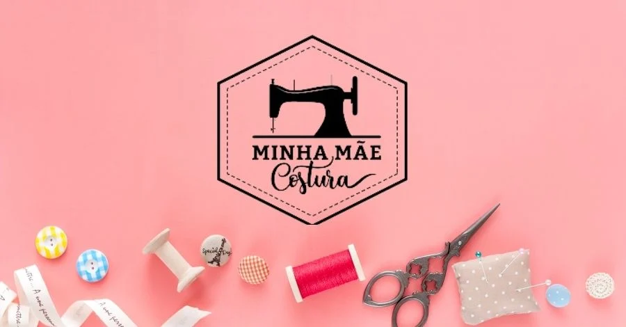 Minha Mãe Costura – veja porque esse curso de costura faz sucesso na internet