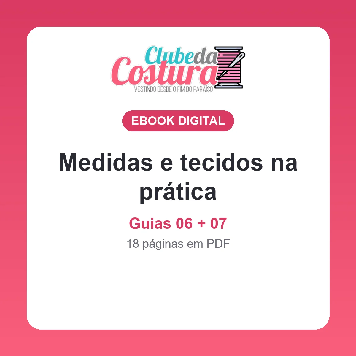 Medidas e tecidos na prática (guias 06 + 07) 1 Medidas e tecidos na prática (guias 06 + 07)